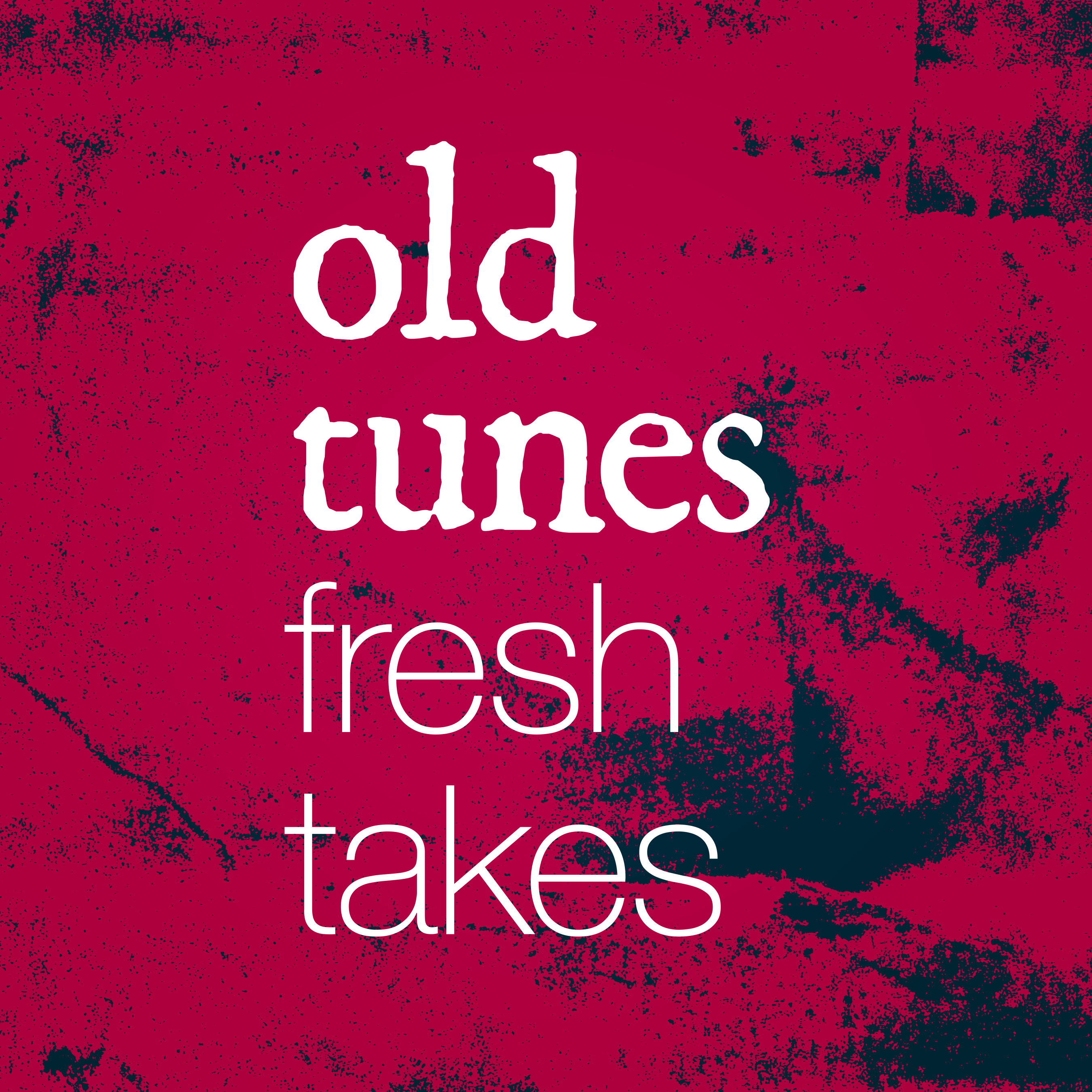 Old Tunes Fresh Takes Logo